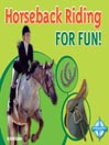 Horseback Riding for Fun!